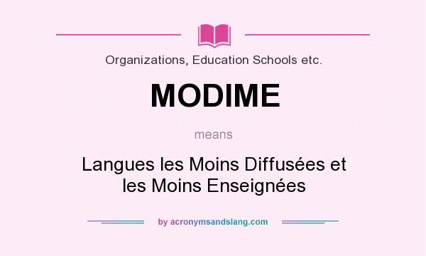 What does MODIME mean? It stands for Langues les Moins Diffusées et les Moins Enseignées