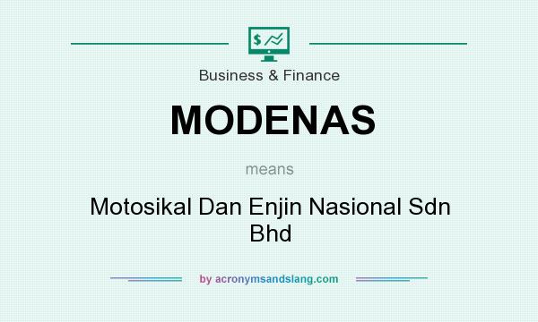 What does MODENAS mean? It stands for Motosikal Dan Enjin Nasional Sdn Bhd