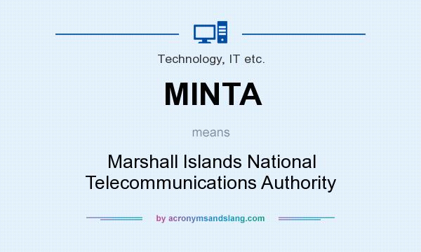 What does MINTA mean? It stands for Marshall Islands National Telecommunications Authority