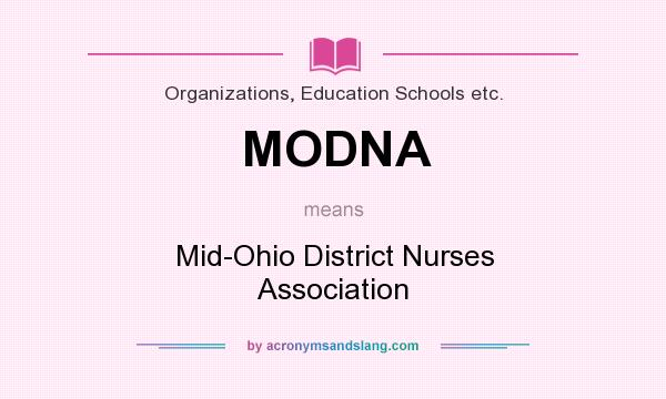 What does MODNA mean? It stands for Mid-Ohio District Nurses Association