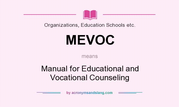 What does MEVOC mean? It stands for Manual for Educational and Vocational Counseling