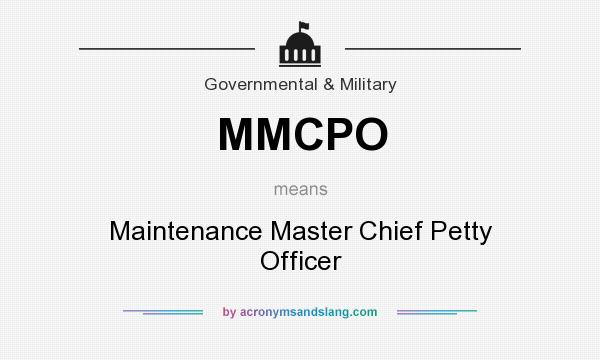 What does MMCPO mean? It stands for Maintenance Master Chief Petty Officer