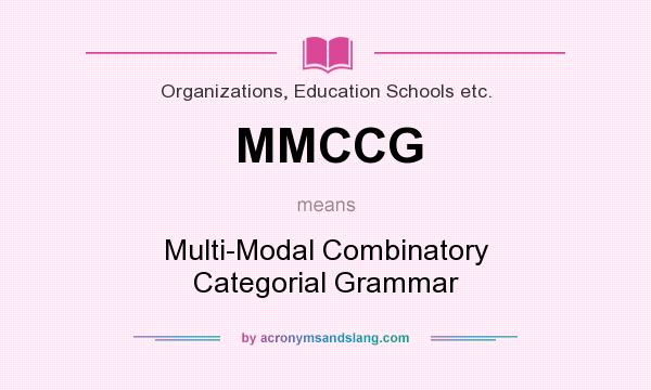 What does MMCCG mean? It stands for Multi-Modal Combinatory Categorial Grammar