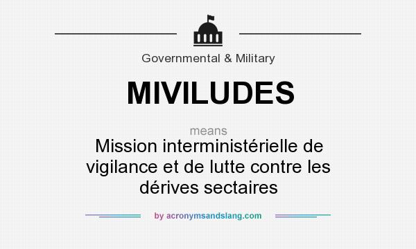 What does MIVILUDES mean? It stands for Mission interministérielle de vigilance et de lutte contre les dérives sectaires