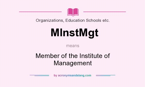 What does MInstMgt mean? It stands for Member of the Institute of Management