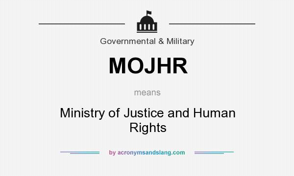What does MOJHR mean? It stands for Ministry of Justice and Human Rights