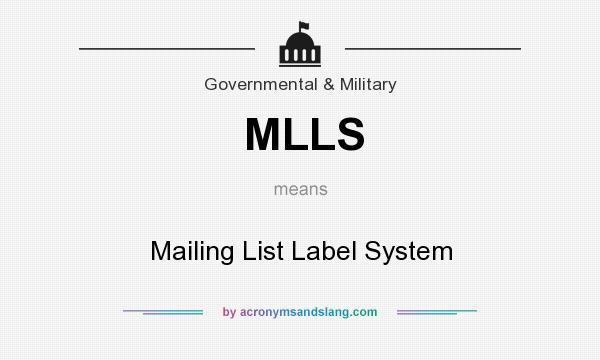 What does MLLS mean? It stands for Mailing List Label System