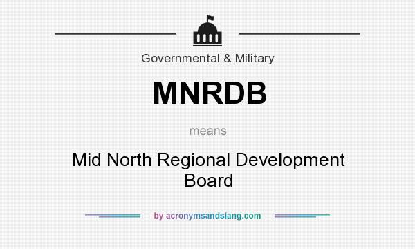 What does MNRDB mean? It stands for Mid North Regional Development Board