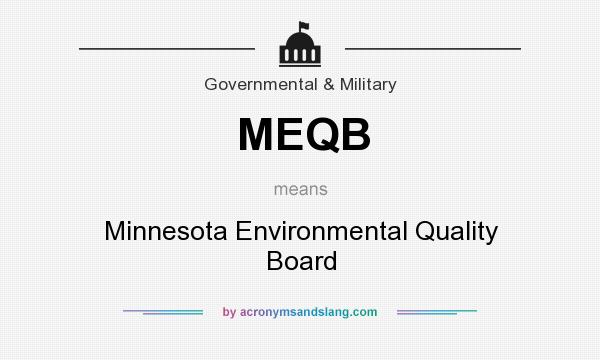 What does MEQB mean? It stands for Minnesota Environmental Quality Board