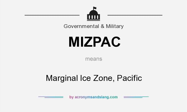 What does MIZPAC mean? It stands for Marginal Ice Zone, Pacific