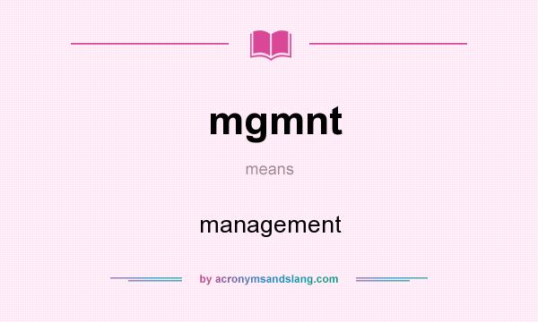 What does mgmnt mean? It stands for management