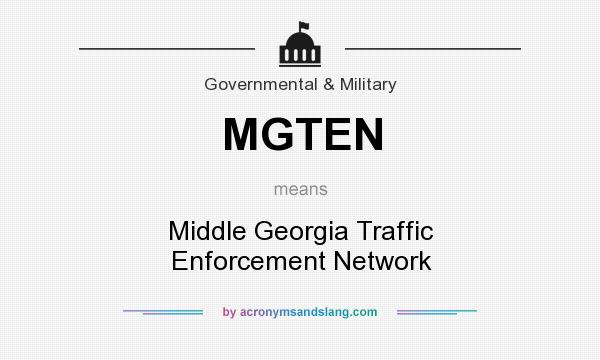 What does MGTEN mean? It stands for Middle Georgia Traffic Enforcement Network