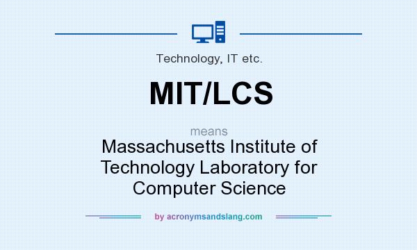 What does MIT/LCS mean? It stands for Massachusetts Institute of Technology Laboratory for Computer Science