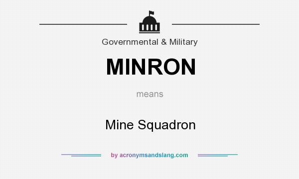 What does MINRON mean? It stands for Mine Squadron