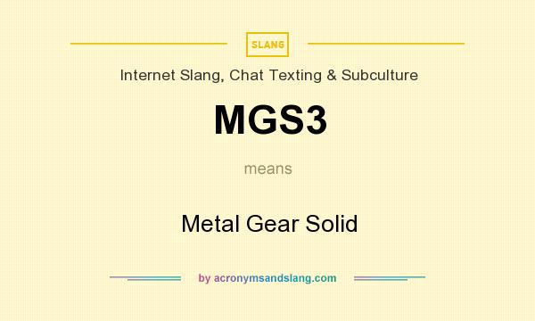 What does MGS3 mean? It stands for Metal Gear Solid