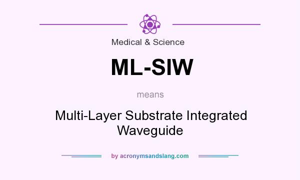 What does ML-SIW mean? It stands for Multi-Layer Substrate Integrated Waveguide