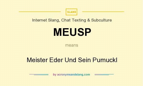 What does MEUSP mean? It stands for Meister Eder Und Sein Pumuckl