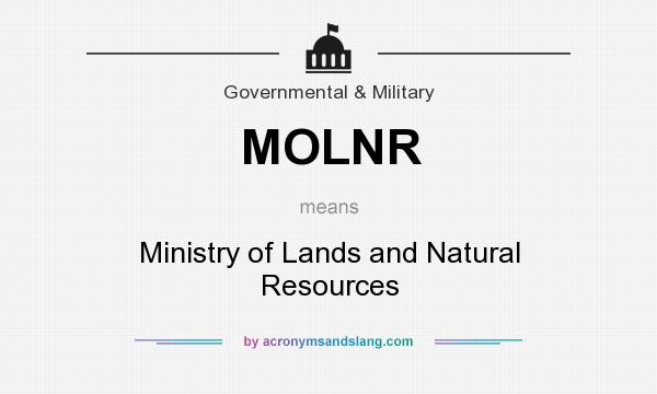 What does MOLNR mean? It stands for Ministry of Lands and Natural Resources