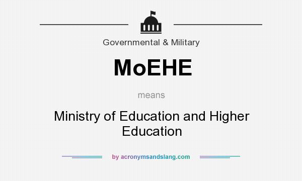 What does MoEHE mean? It stands for Ministry of Education and Higher Education
