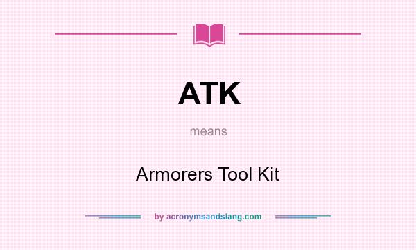 What does ATK mean? It stands for Armorers Tool Kit