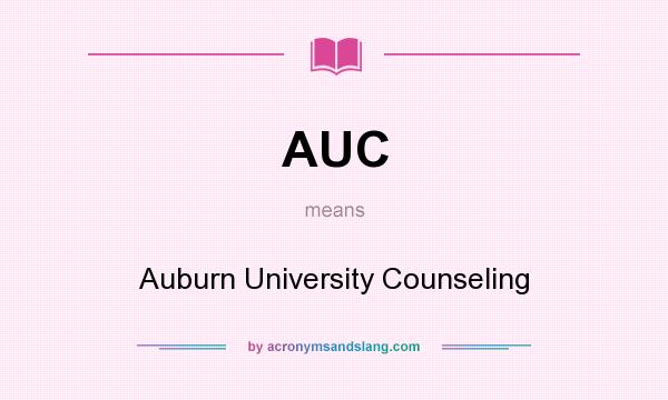 What does AUC mean? It stands for Auburn University Counseling