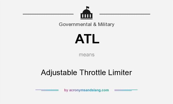 What does ATL mean? It stands for Adjustable Throttle Limiter