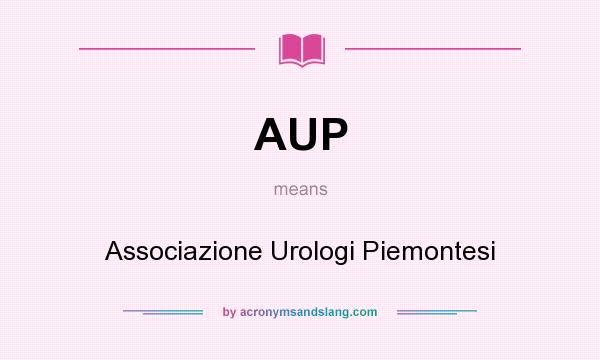 What does AUP mean? It stands for Associazione Urologi Piemontesi