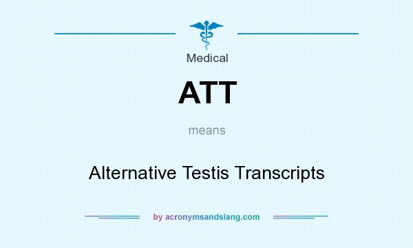 What does ATT mean? It stands for Alternative Testis Transcripts