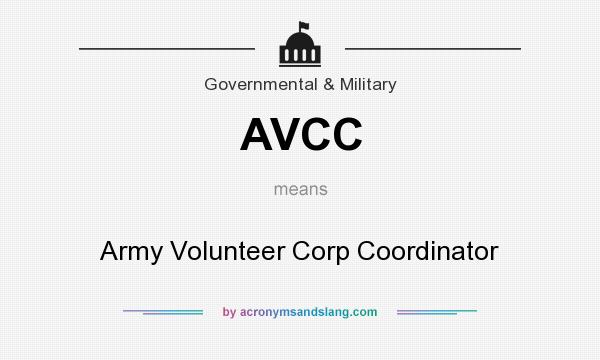What does AVCC mean? It stands for Army Volunteer Corp Coordinator