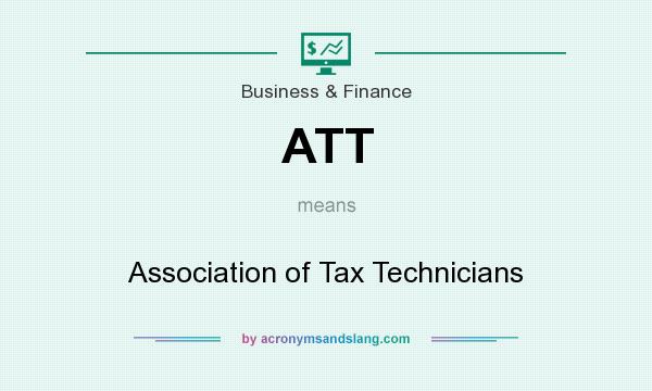 What does ATT mean? It stands for Association of Tax Technicians