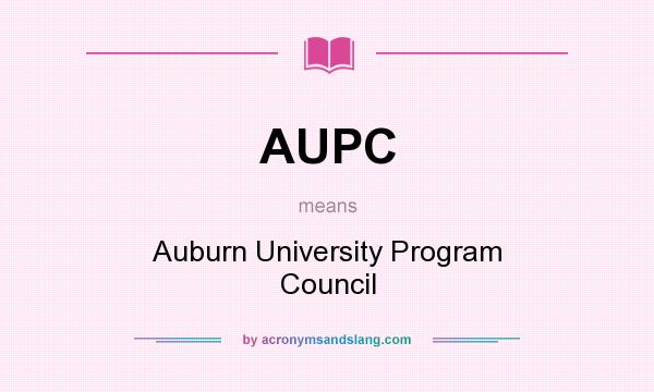 What does AUPC mean? It stands for Auburn University Program Council