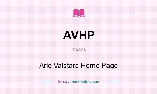 What does AVHP mean? It stands for Arie Valstara Home Page
