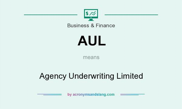 What does AUL mean? It stands for Agency Underwriting Limited
