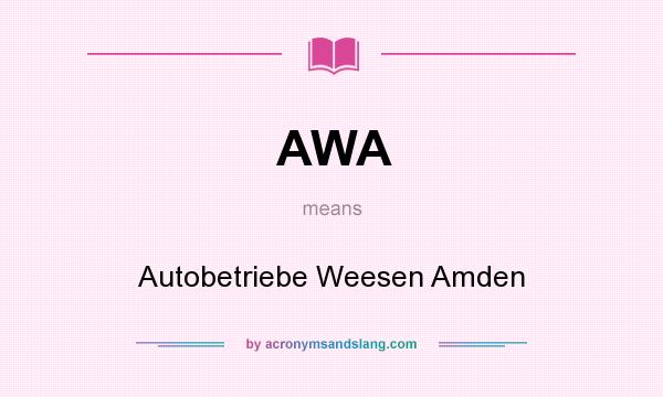 What does AWA mean? It stands for Autobetriebe Weesen Amden