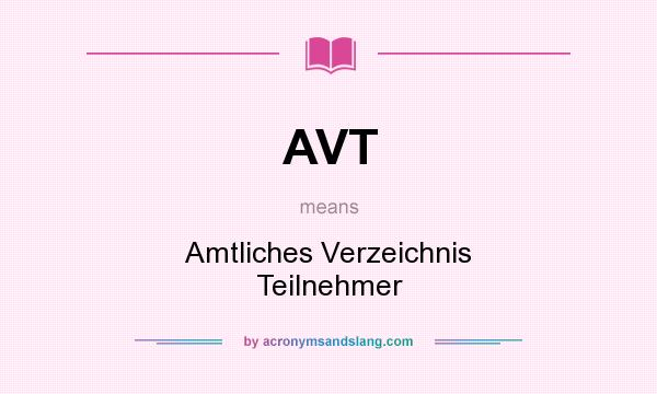 What does AVT mean? It stands for Amtliches Verzeichnis Teilnehmer