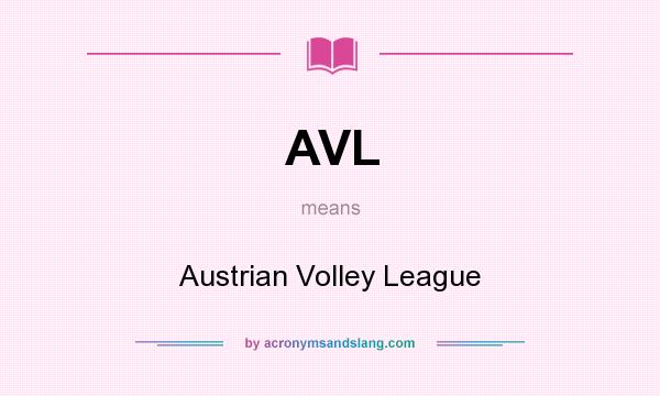 What does AVL mean? It stands for Austrian Volley League