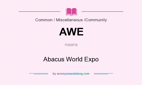 What does AWE mean? It stands for Abacus World Expo