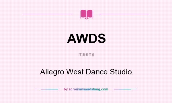 What does AWDS mean? It stands for Allegro West Dance Studio