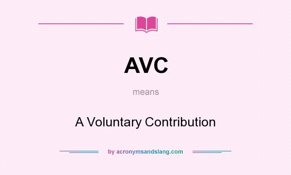 What does AVC mean? It stands for A Voluntary Contribution