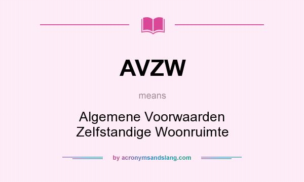 What does AVZW mean? It stands for Algemene Voorwaarden Zelfstandige Woonruimte