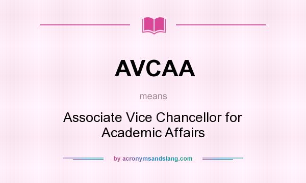 What does AVCAA mean? It stands for Associate Vice Chancellor for Academic Affairs