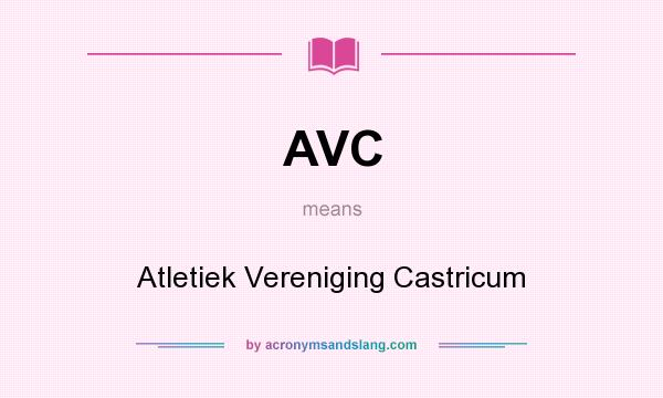 What does AVC mean? It stands for Atletiek Vereniging Castricum