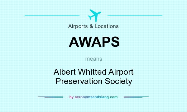 What does AWAPS mean? It stands for Albert Whitted Airport Preservation Society