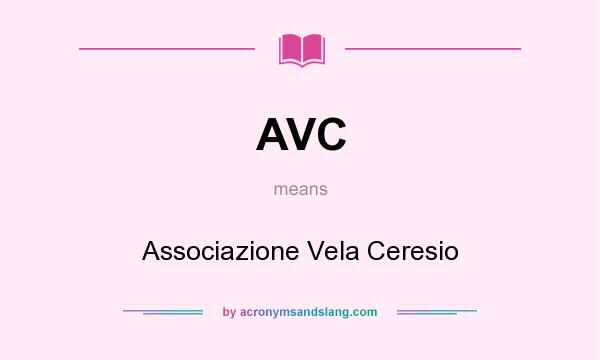 What does AVC mean? It stands for Associazione Vela Ceresio