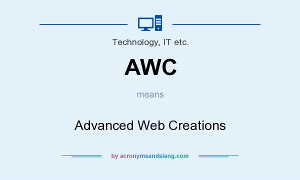 What does AWC mean? It stands for Advanced Web Creations