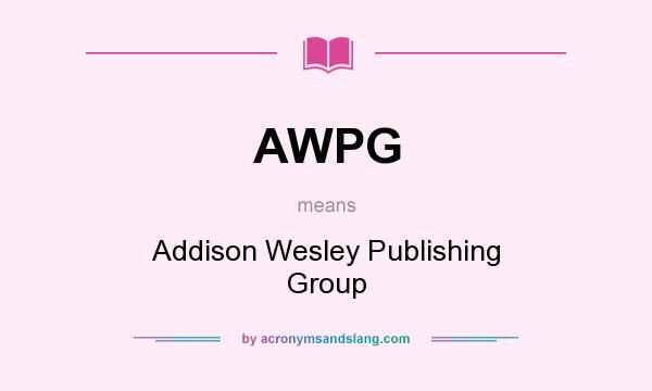 What does AWPG mean? It stands for Addison Wesley Publishing Group