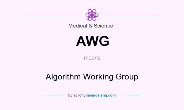 What does AWG mean? It stands for Algorithm Working Group