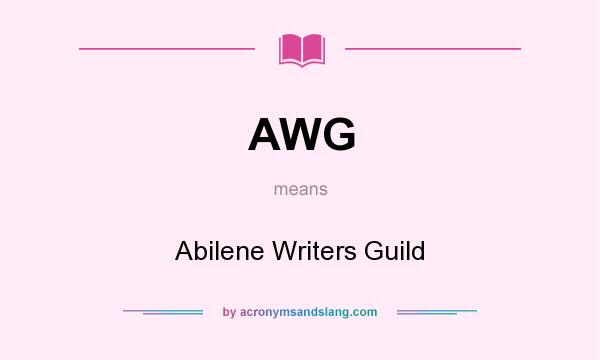 What does AWG mean? It stands for Abilene Writers Guild