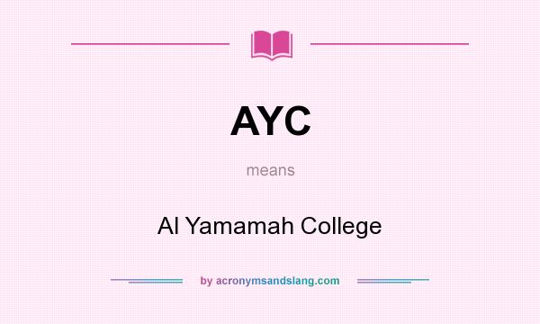 What does AYC mean? It stands for Al Yamamah College