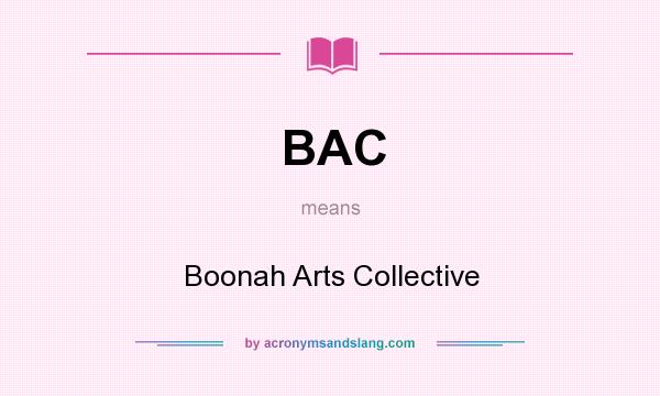 What does BAC mean? It stands for Boonah Arts Collective
